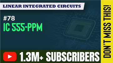 IC 555 as Pulse Position Modulator | Special Purpose Integrated Circuits in EXTC