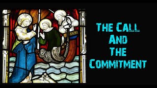 THE CALL AND THE COMMITMENT | Homily for the third Sunday of Easter | Year C