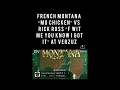 FRENCH MONTANA "MO CHICKEN" VS RICK ROSS “F WIT ME YOU KNOW I GOT IT" AT VERZUZ