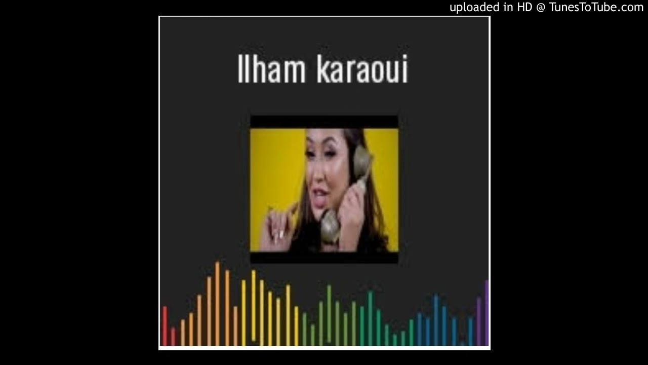 41 - Ilham Karaoui - Sma3 adlı videoyu YouTube'da izle