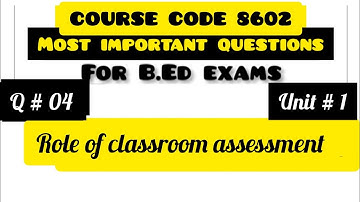Role of assessment 8602 unit 1