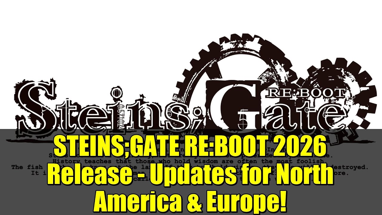 STEINS;GATE RE:BOOT 2026 Release - Updates for North America & Europe!