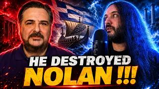 GREEK MAN ANNIHILATES NOLAN!!