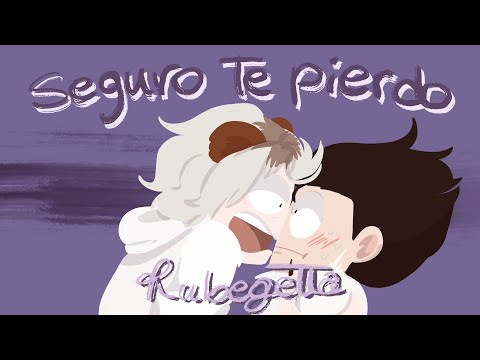 Seguro te pierdo - Animatic Rubegetta / Karmaland
