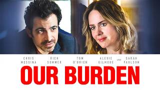 Our Burden | Sarah Paulson, Chris Messina | DRAMA | Full Movie in English screenshot 5