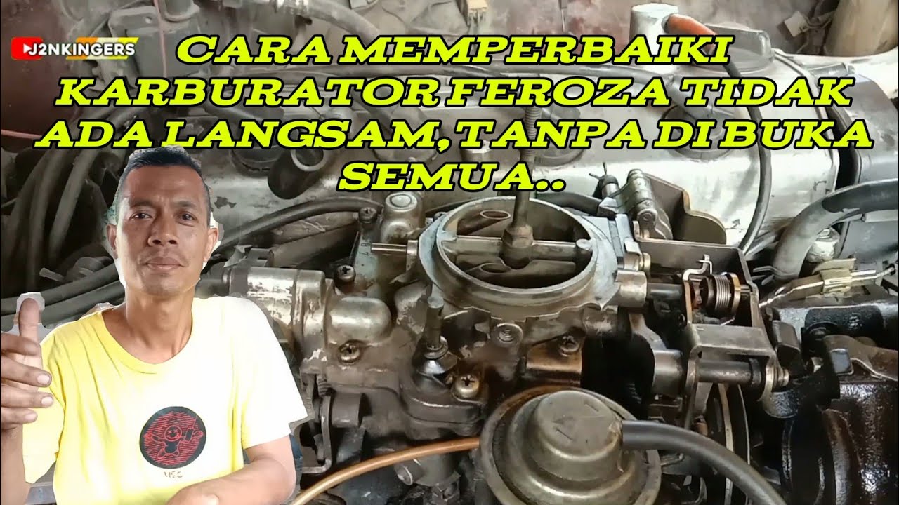 cara memperbaiki karburator feroza tidak ada langsam || tanpa di buka semua