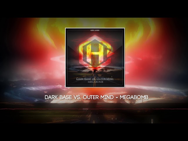 Dark Base vs. Outer Mind - Megabomb (preview) [Hardstyle] class=