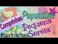 Comprinhas | Preparativos Aniversário-Pequena sereia (parte 2)