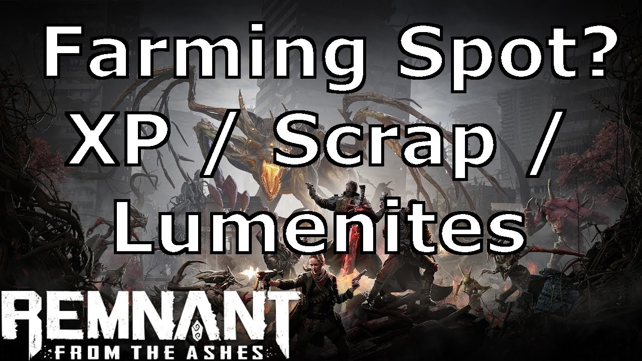 Remnant from the Ashes Updated Farm Guide: Lumenite Crystals / XP
