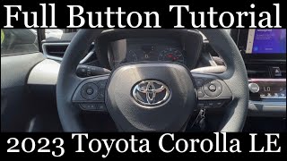 2023 Toyota Corolla LE - (FULL Button Tutorial)