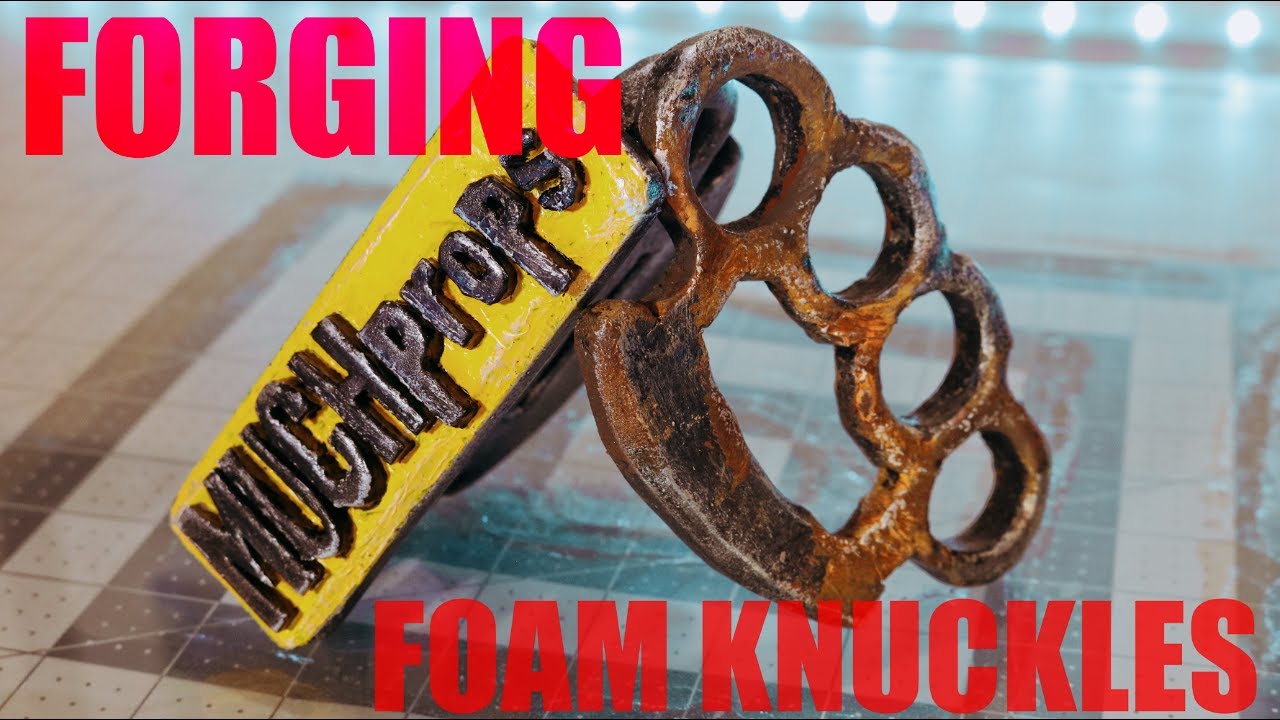 Forging Foam Knuckles/ Fallout 4