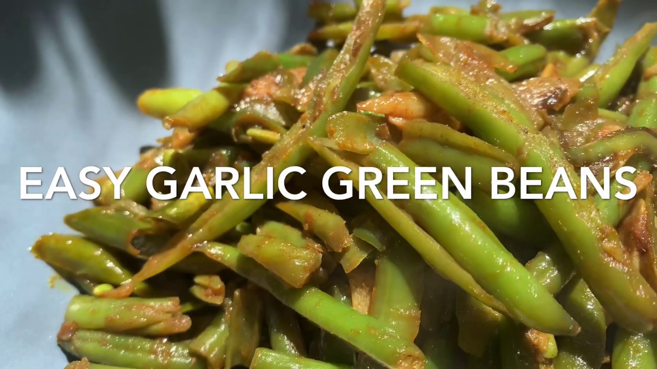 EASY GARLIC 🧄 GREEN BEANS YouTube