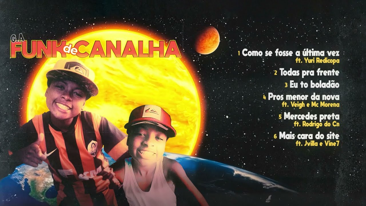 4. G.A - pros menor da nova (ft. Veigh & MC Morena) [Funk de Canalha]