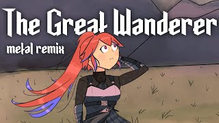 The Great Wanderer - Takanashi Kiara (metal remix)