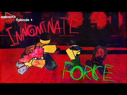 INNONIMATE FORCE - ROBLOXIA's FINEST