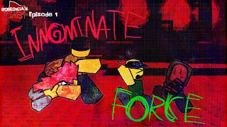 INNONIMATE FORCE - ROBLOXIA's FINEST