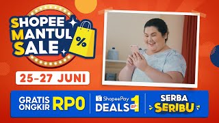 Shopee Mantul Sale | Jangan Lewatkan Gratis Ongkir Rp0 Tanggal 25-27 Juni