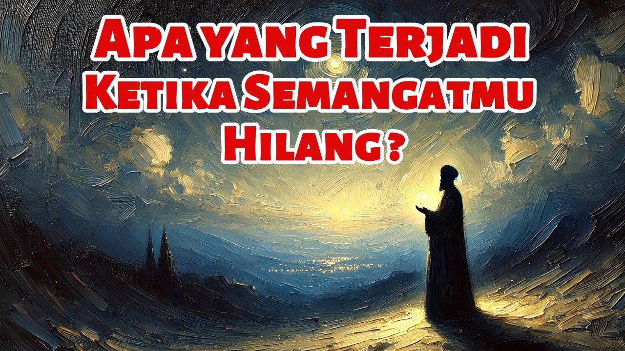 Allah Hadir !! Saat Semangat Dan Tenagamu Hilang