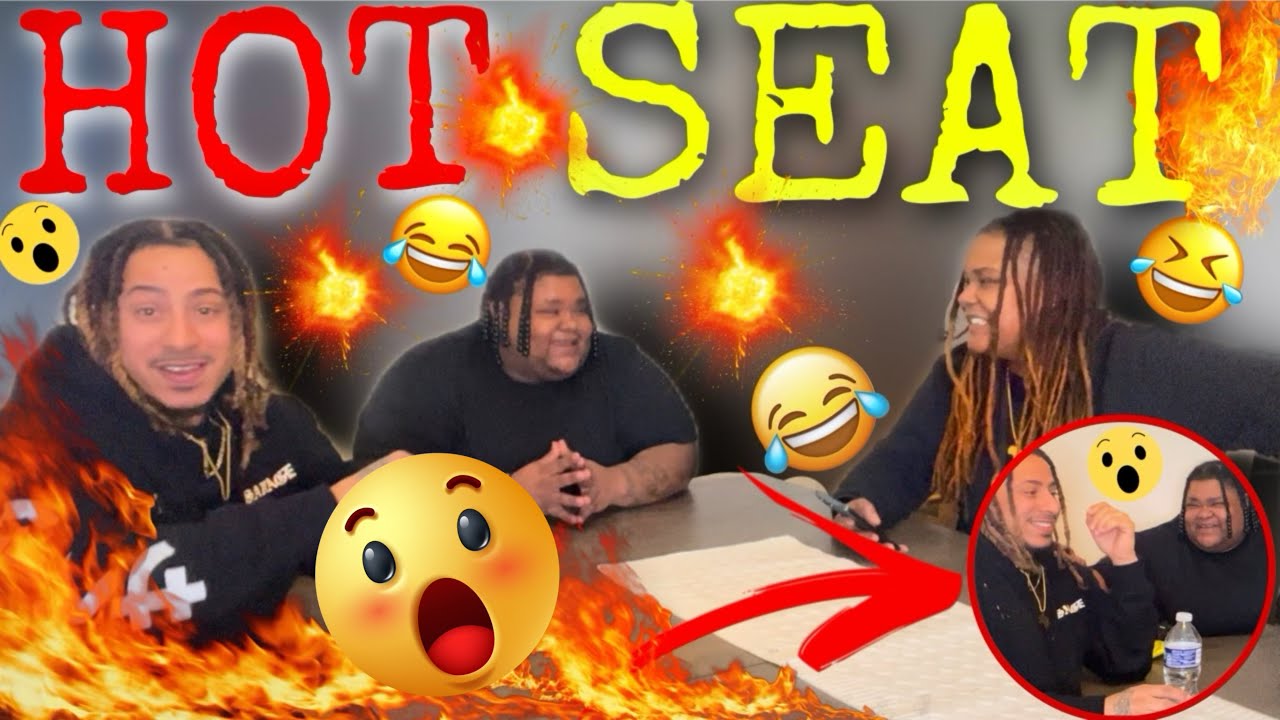 I PUT MY BEST FRIENDS IN THE HOT SEAT @Getlitwitmoe @VonCrazyFamily