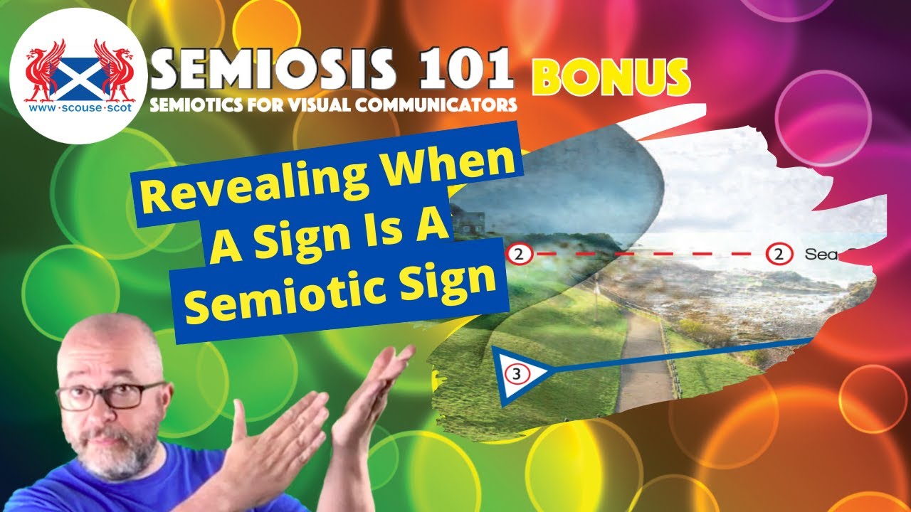 BONUS 1.3 Revealing When A Sign Is A Semiotic Sign - YouTube