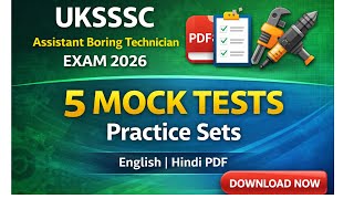 UKSSSC Assistant Boring Technician Exam 2026 PDF | 5 Mock Tests | English &amp; Hindi | #UKSSSCExam2026