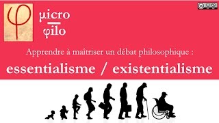 micro-philo : essentialisme / existentialisme
