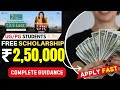 Get a Free Scholarship For UG & PG Students in 2024 | Upto 2,50,000