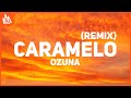 Ozuna - Caramelo Remix (Letra) ft. Karol G, Myke Towers