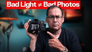 BAD LIGHT isn’t really the problem.  HERE’S WHAT IS.
