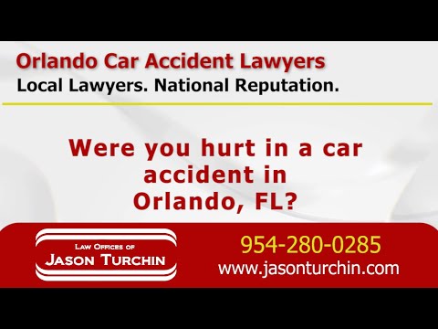 Orlando Car Accident Lawyers - Law Offices of Jason Turchin - Personal Injury Attorneys and Lawyers