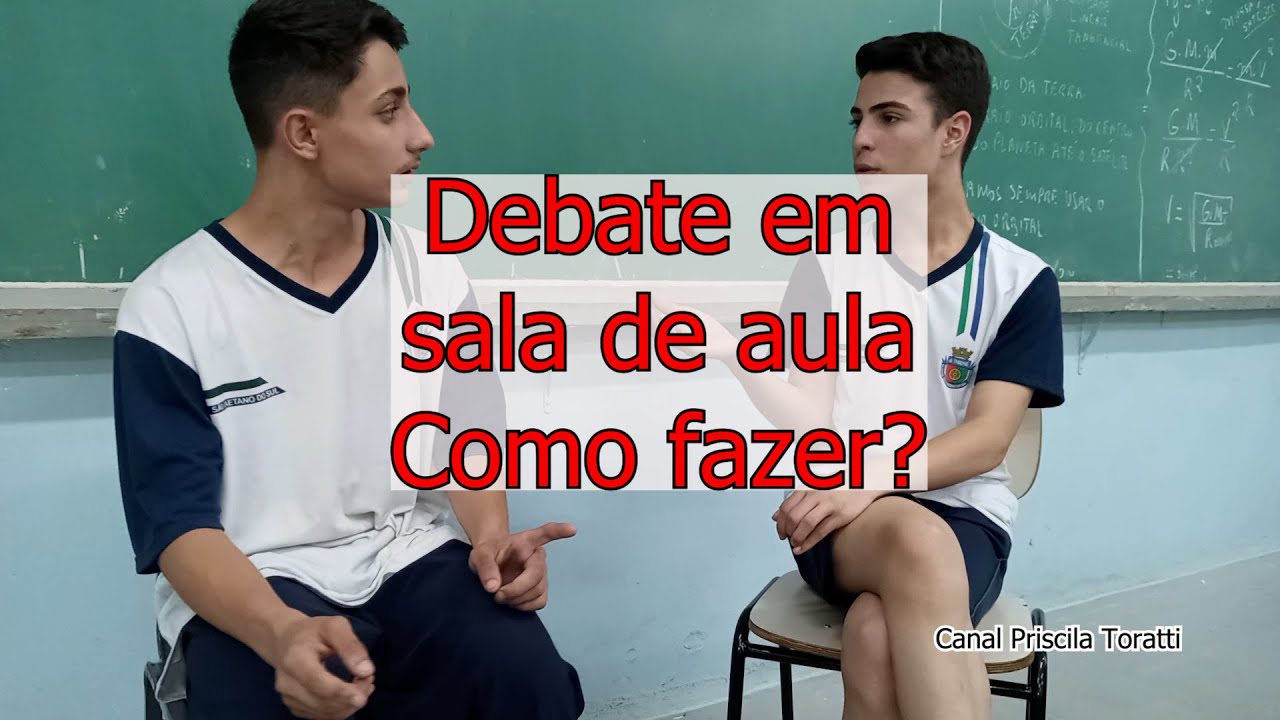 Debate em sala de aula. Como fazer?