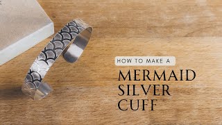 NO-SOLDER JEWELLERY TUTORIAL | Make This Mermaid Textured Cuff
