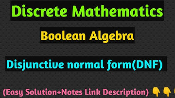 Disjunctive normal form in Discrete Math | Discrete mathematics Math Bsc | DNF | MTE 13 MATH