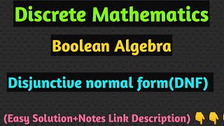 Disjunctive Normal Form in Discrete Math | Discrete Mathematics Math Bsc | DNF | MTE 13 MATH