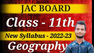 class 11th Geography Syllabus 2022-23 || Class 11th arts