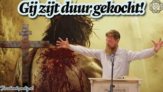 Gij zijt duur gekocht!