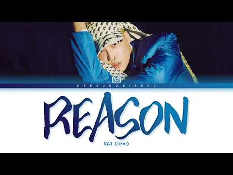 KAI Reason Lyrics 카이 Reason 가사 Color Coded Lyrics Han Rom Eng 