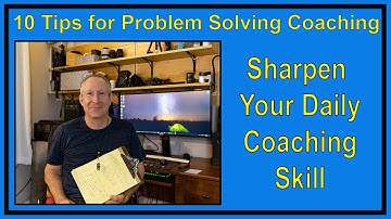 10 Tips For Coaching Problem Solving
