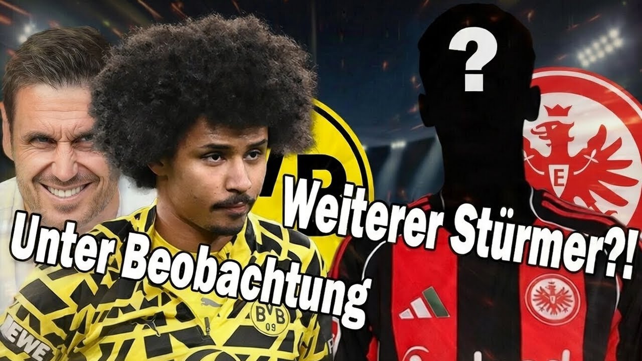 BVB-Angebot für Prates! Adeyemi unter Beobachtung! Frankfurt plant weiteren Stürmer-Transfer?!