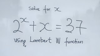Australian intermediate Mathematics Olympiad Preliminary | Using of Lambert W Function