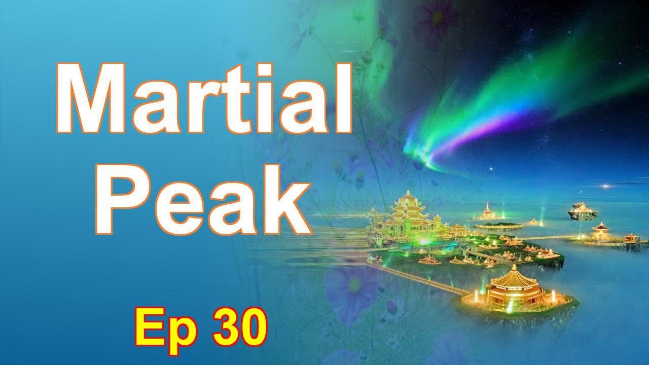 Martial Peak - Episode 30: Chapters 1010 to 1044 - Audiobook