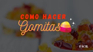 Cómo hacer gomitas personalizadas