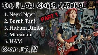Top 5 Lagu Marjinal | Versi Rock | Full Version | Cover | @JpR_99 