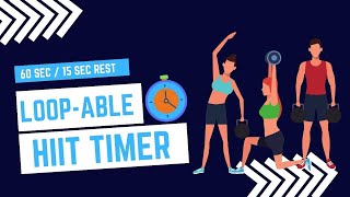 HIIT Training Timer 60/15 Seconds Interval - Right Click to Loop