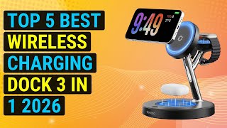 Top 5 Best Wireless Charging Dock 3 In 1 2026 | All-In-One Wireless Charger