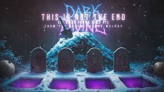 Dark Divine - This Is Not The End (It Only Feels Like It) (Official Visualizer)