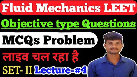 Fluid Mechanics MCQs for Leet /Fluid Mechanics objective type Questions /Fluid mechanics in Hindi //