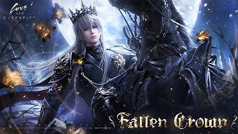 Love and Deepspace | Fallen Crown