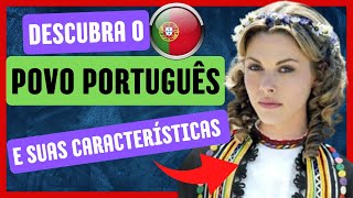 DESCUBRA o povo PORTUGUÊS e suas CARACTERÍSTICAS | Portugal