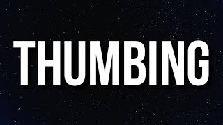 Key Glock - Thumbing (Lyrics)